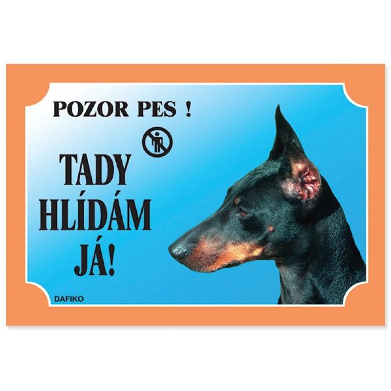 Tabuľka Tady hlídám! Doberman 1ks (text v ČJ)