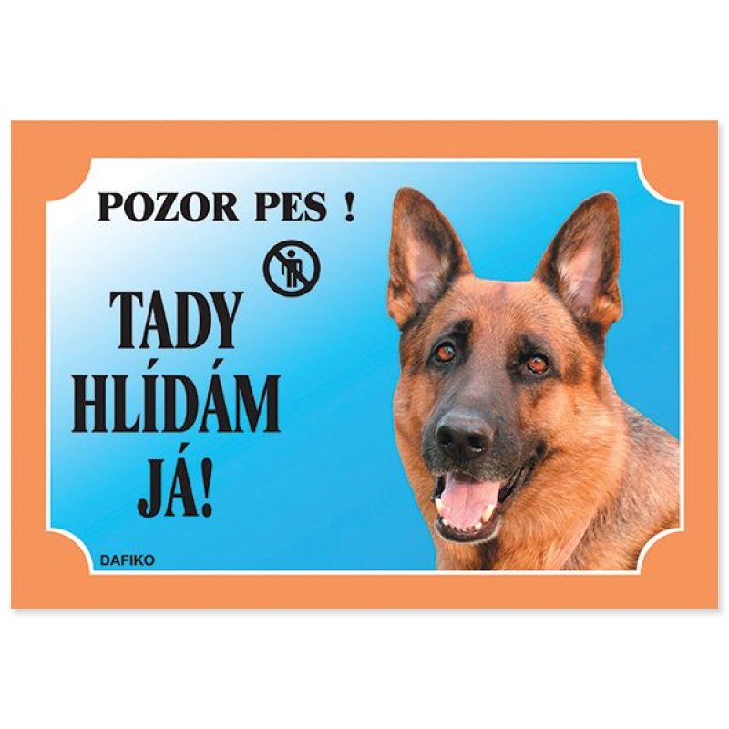Tabuľka Tady hlídám! Nemecký ovčiak 1ks (text v ČJ)